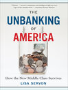 Cover image for The Unbanking of America